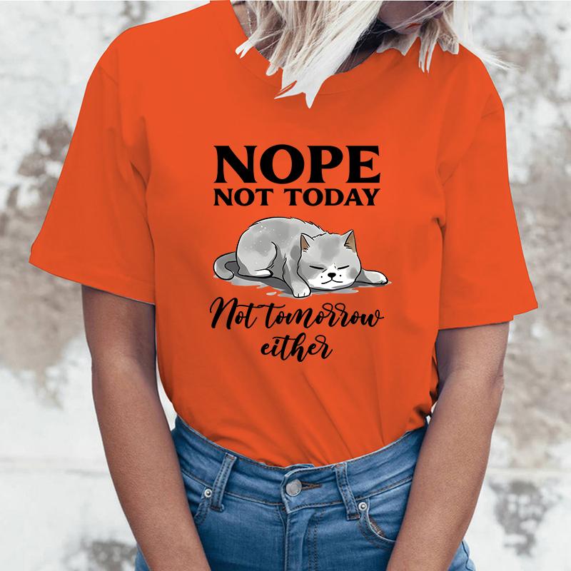 Fashion Funny Nope Not Today Cat Printed T-Shirts Women Summer Casual Short Sleeve T-Shirts Round Neck Tops