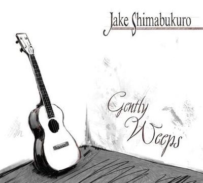 CD JAKE SHIMABUKURO - Gently Weeps HRCD1105 Hitchhike Recor 2006 US Jazz Used