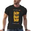 DO THE RIGHT THING  BEST SELLER T-Shirt Short sleeve tee edition t shirt kawaii clothes cotton t-shirt