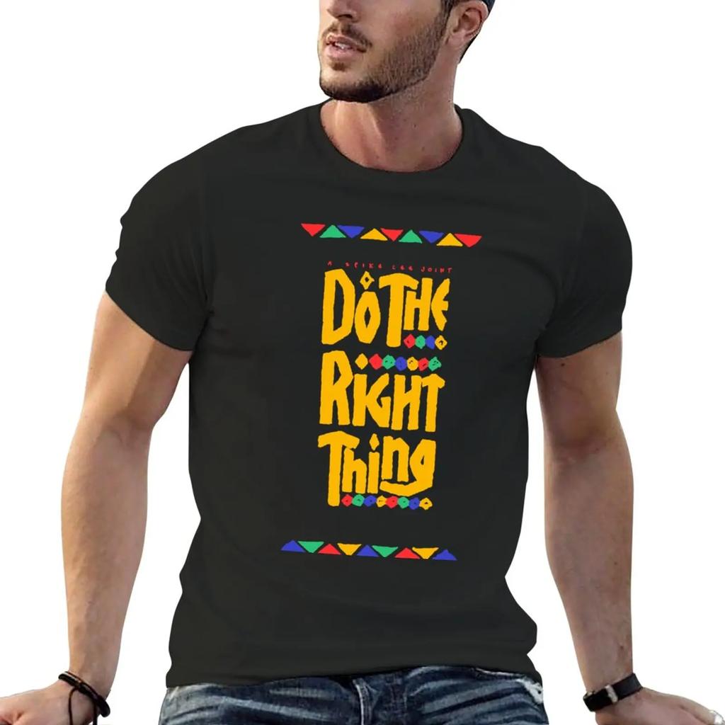 DO THE RIGHT THING BEST SELLER T-Shirt Short sleeve tee edition t shirt kawaii clothes cotton t-shirt
