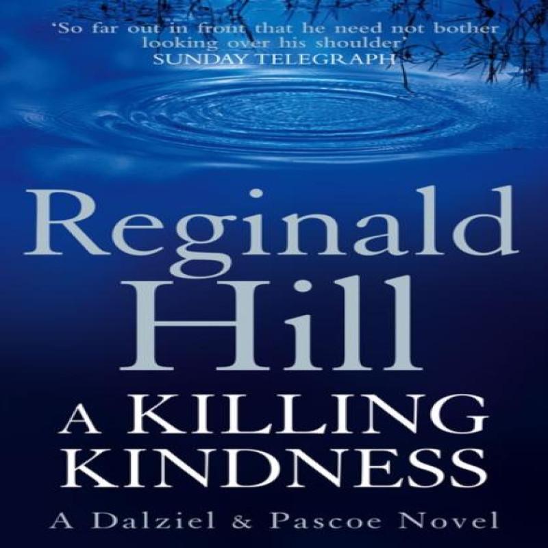 A Killing Kindness by Reginald Hill Paperback Book 9780007313075