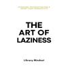 Die Kunst der Faulheit überwinden & Ihre Produktivität verbessern Taschenbuch # IND 1275