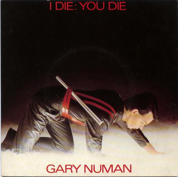 

7inch Record GARY NUMAN - I Die: You Die BEG46 Beggars Banquet 1980 UK Pop Used