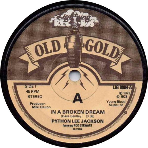 

7inch Record PYTHON LEE JACKSON In A Broken Dream LIG9004 Old Gold 1978 UK Rock Used