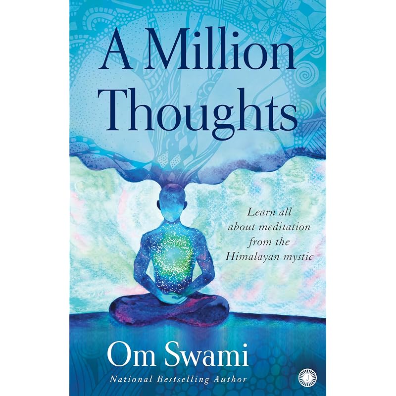 A Million Thoughts: Learn All About Meditation from a Himalayan Mystic
