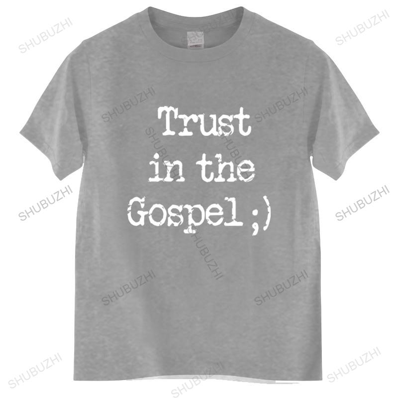 mens summer Tops Gospel T Shirt Trust In The Gospel Christianity Spirituality And Religion T-Shirt Man Brand T-shirt Bigger size