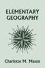 Bok Elementary Geography, Book I In the Ambleside Geography Series (Yesterday's Classics)