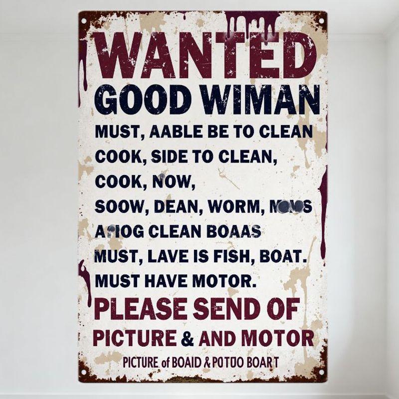 

Vintage Distressed Wanted Good Wiman Metal Tin Sign Rusty Aged Retro Wall Decor for Home Bar Man Cave with Typo Text Art & Wea 20x30cm（7.8x11.8inch）