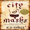 City of Masks by S D Sykes Paperback Book 9781444785852