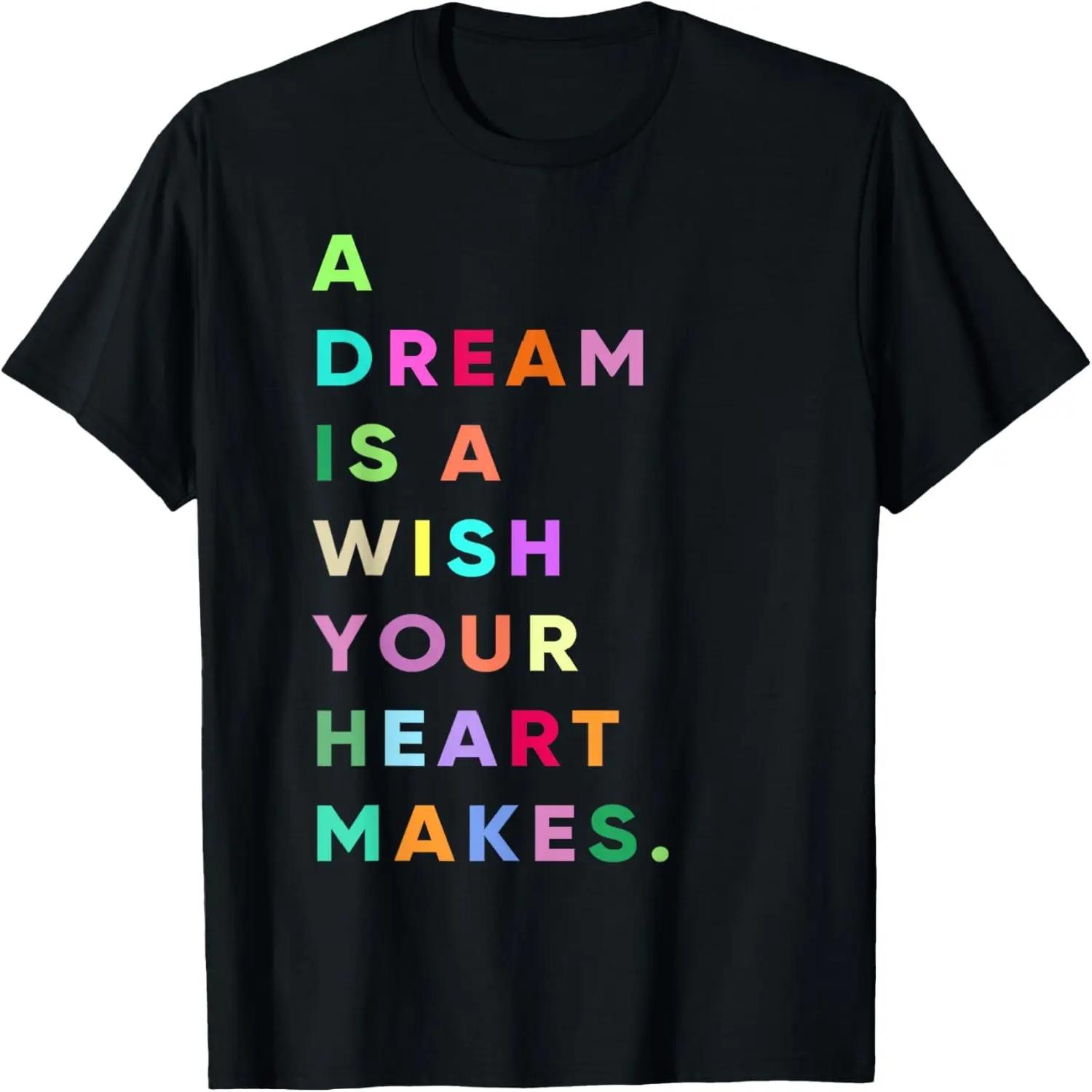 Enjoy A Dream is A Wish Your Heart Makes Cool Quotes Graphic T-Shirt S чёрный