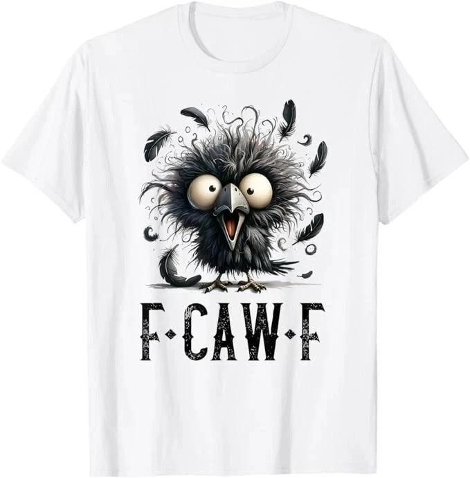 F-Caw-F Black Crow Black Bird Funny Crow F-Caw-F White T-Shirt S-5XL Q8478 S