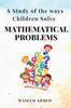 The A Study of the Ways Children Solve Mathematical Problems Book