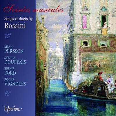 CD GIOACCHINO ROSSINI / MIAH PERSSON / - Soirées Musicales: Songs & Duets By CDA67647 Hyperion 2008 Japan Classical Used