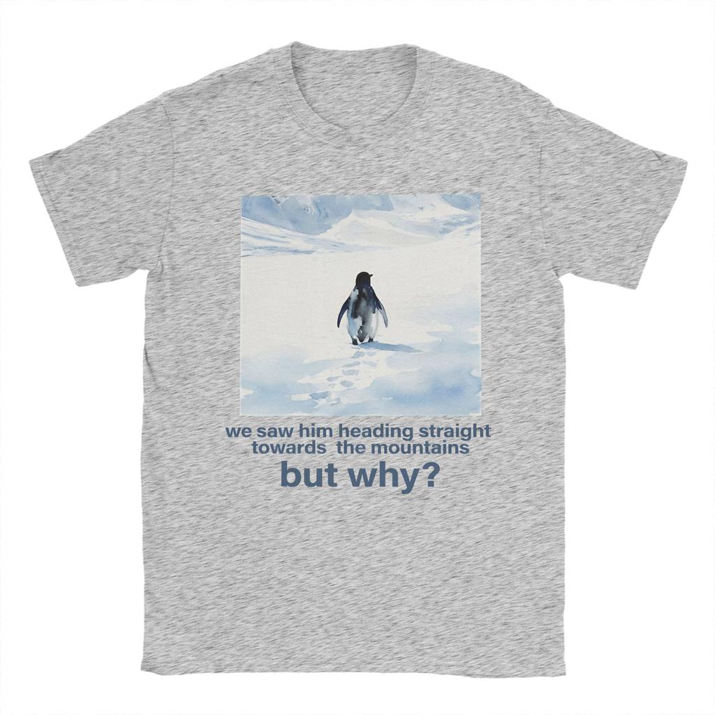 Nihilist Penguin And Mountain But Why TShirt for Men  Novelty Cotton Tee Shirt O Neck Short Sleeve T Shirts Gift Idea Clothing
