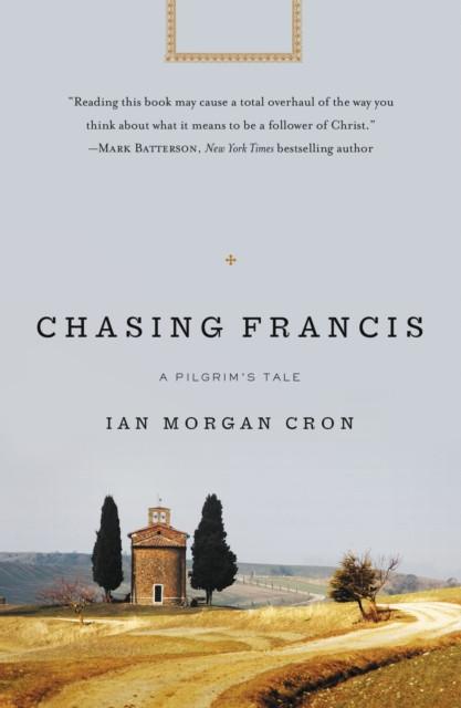 Chasing Francis by Ian Morgan Cron Paperback Book 9780310336693