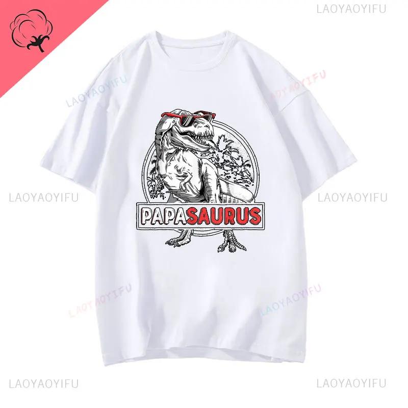 Papasaurus Men T Shirt Rex Papa Saurus Dinosaur Classic Cotton Shirts Crazy Faddish T Shirts Hipster Harajuku Graphic T Shirts