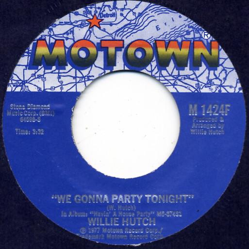 

7inch Record WILLIE HUTCH - We Gonna Party Tonight M1424F MOTOWN 1977 US Soul/Funk Used