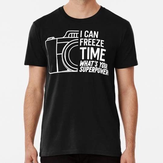 I Can Freeze Time What s Your Superpower Photograpshy Camera S-5XL USA T-shirt 4XL