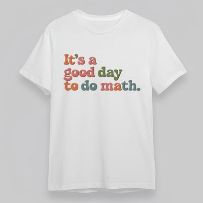 Women's Plus Size Trend Classic T-Shirt Its a Good Day To Do Math Printed Tee