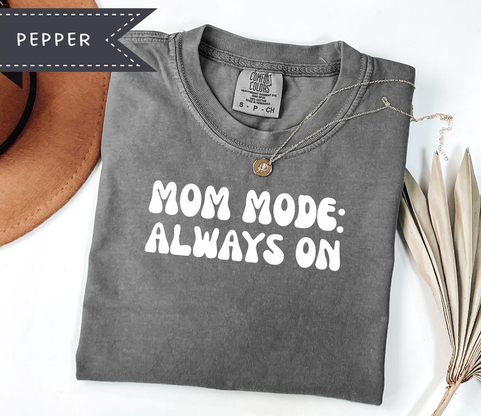 Mom Mode: Always On Graphic Tee, Comfort Colors® Mom Shirt, Mother s Day Gift, Sarcastic Mom Tee 2XL