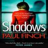 Shadows by Paul Finch Paperback Book 9780007551330