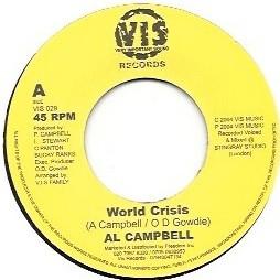 7inch Record AL CAMPBELL  LORENZO  World Crisis  Walking Away VIS029 Very Important  2004 UK Reggae Ska  Dub Used