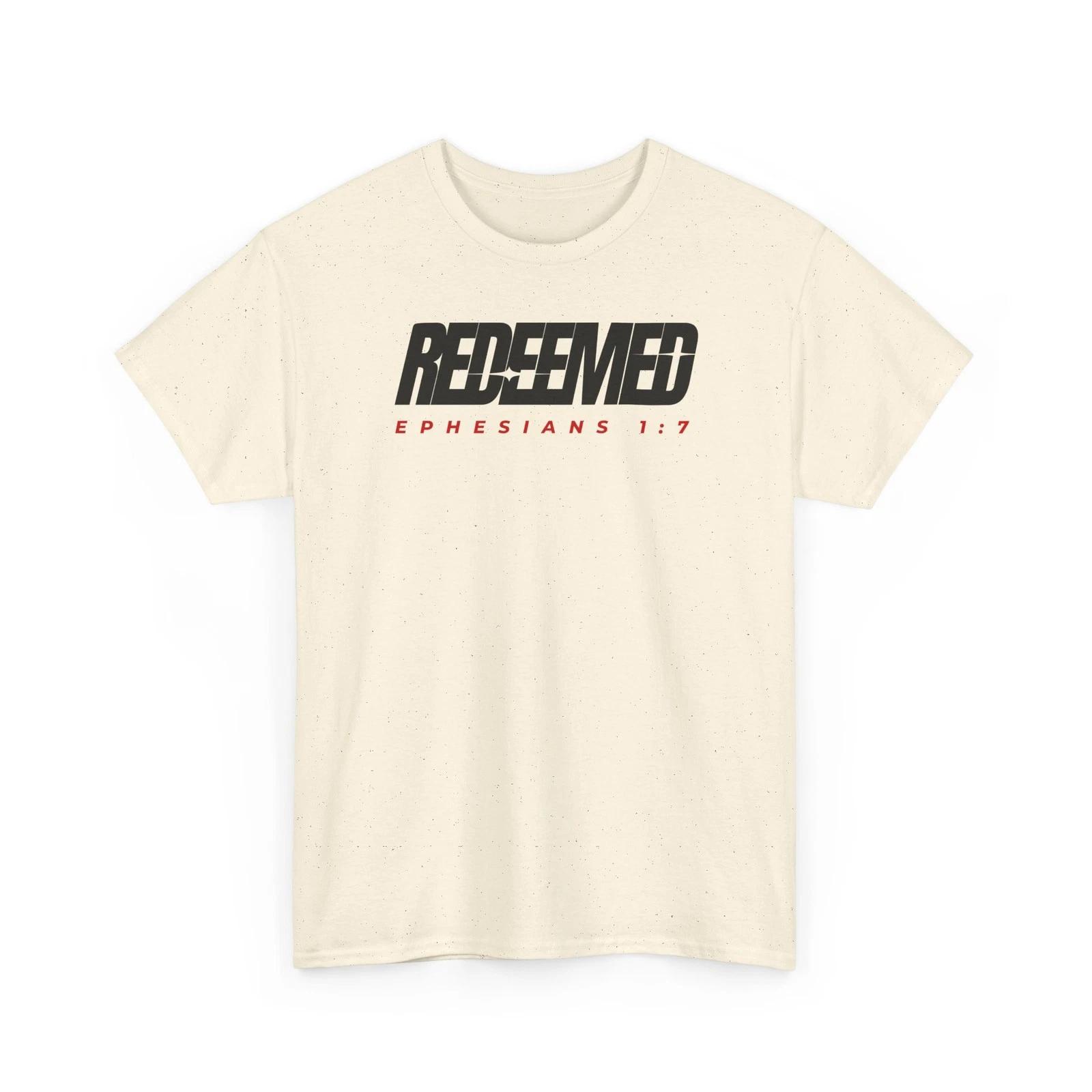 Redeemed Ephesians 1:7 Christian Bible Verse T-Shirt 4XL