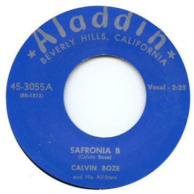 7inch Record CALVIN BOZE / SONNY KNIGHTS - Safronia B / But Officer 453055,453195 Aladdin 1957 UK Blues