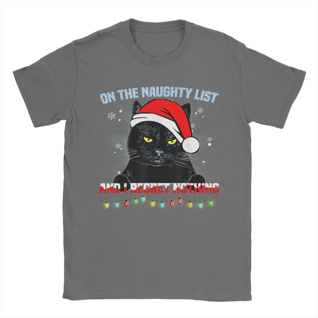 On The Naughty List And I Regret Nothing Cat Christmas T-Shirts Men Funny Tee Shirt Crewneck Short Sleeve Clothing