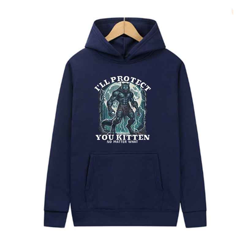

I ll Protect You Kitten No Matter What Meme Hoodie Funny Alpha Wolf Graphic Long Sleeve Tops Men s Casual Streetwear Pullover 3XL