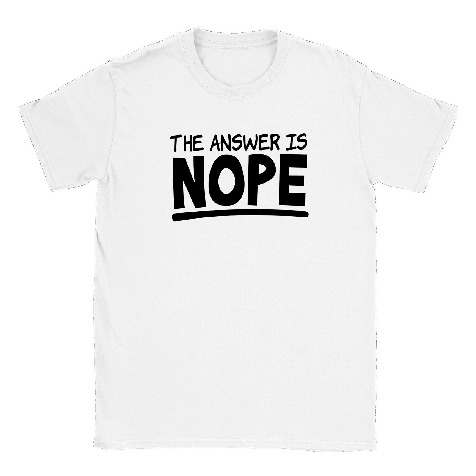 The Answer is Nope XXL