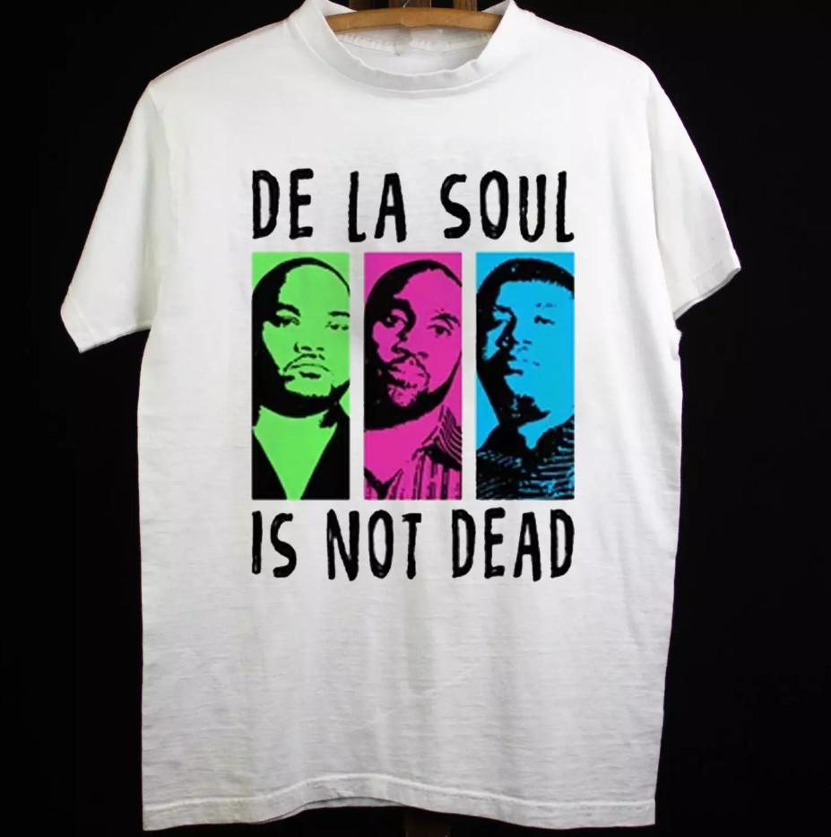 De La Soul Band Is Not Dead Gift For Fan White All Size Shirt M