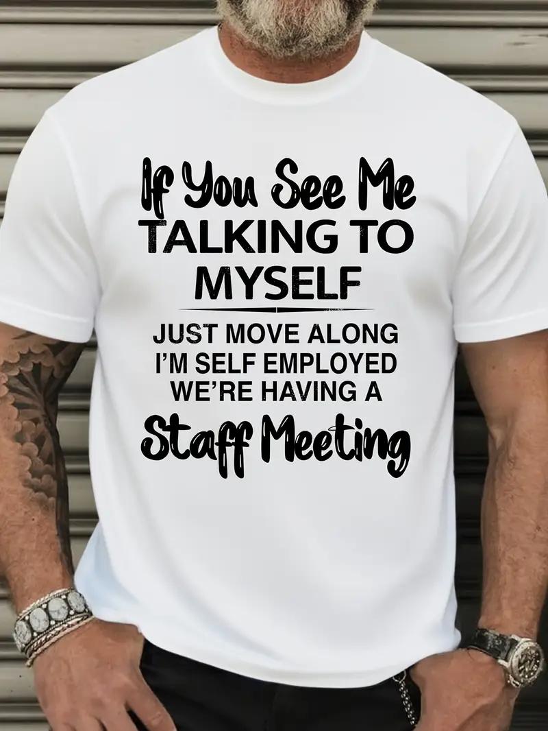 Plus Size Men s  If You See Me Talking to Myself  Humorous Graphic T-Shirt - 100% Cotton Breathable Regular Fit Short Sleeve Tee S