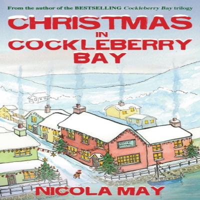 Christmas In Cockleberry Bay by Nicola May Paperback Book 9781785632204