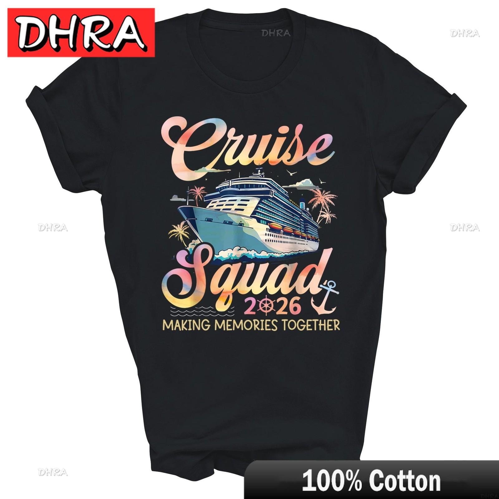 

Cruise Squad 2026 Making Memories Together Unisex Shirt Gift TShirt Mujer Gift for Boyfriend Tops Cool Graphic Printed Tee S
