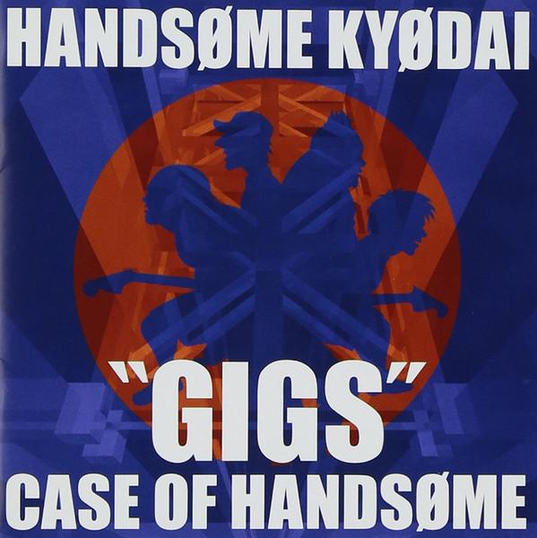 

CD HANDSOME KYODAI - Gigs Case Of Handsome FECD0027 Fenice 2004 Japan ObiRock Used