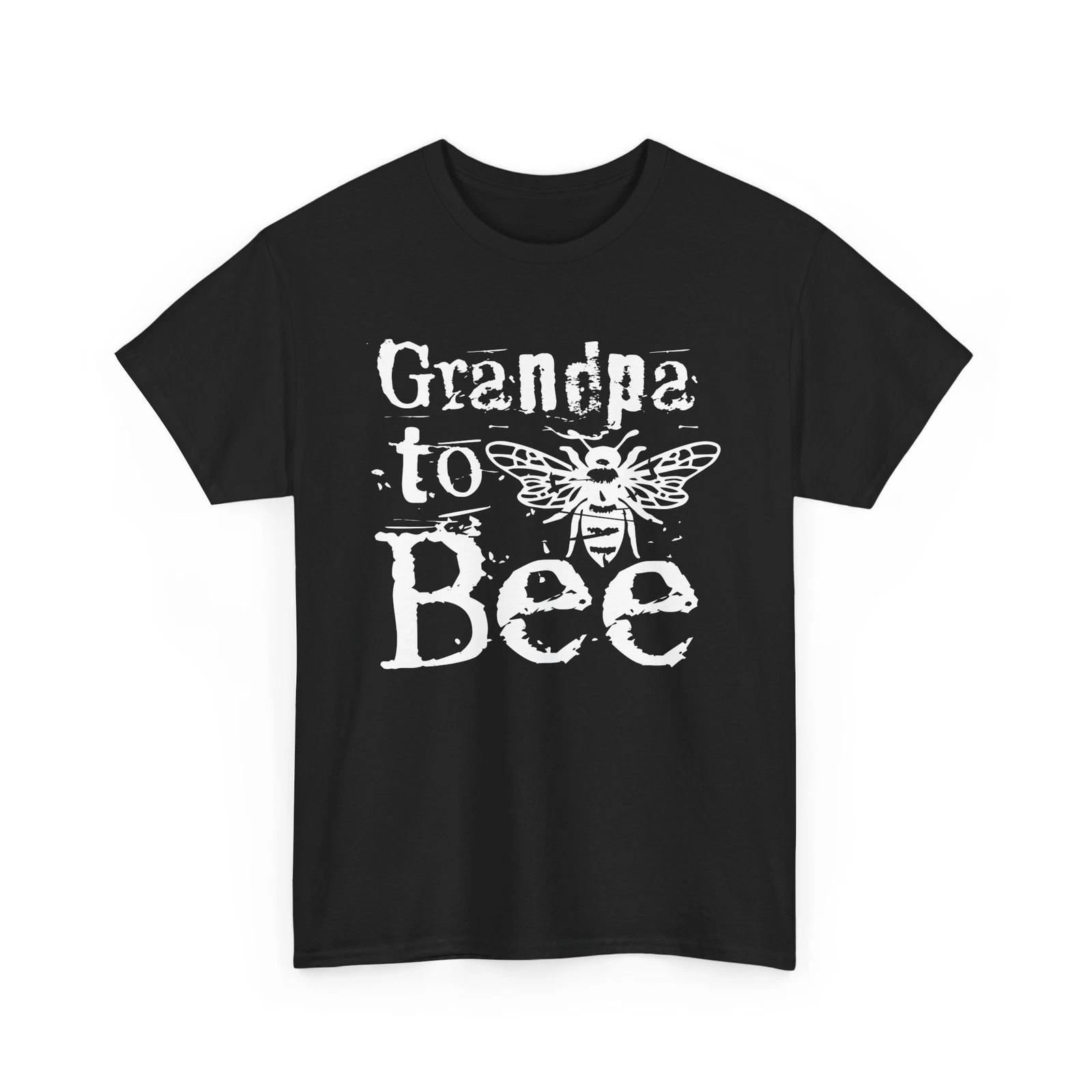 

Bee T-Shirt | Save the Bees Shirt | Funny Honeybee Tee | Grandpa To Bee Shirt 4XL