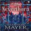 Neverthorn by Shannon Mayer Paperback Book 9781405967259