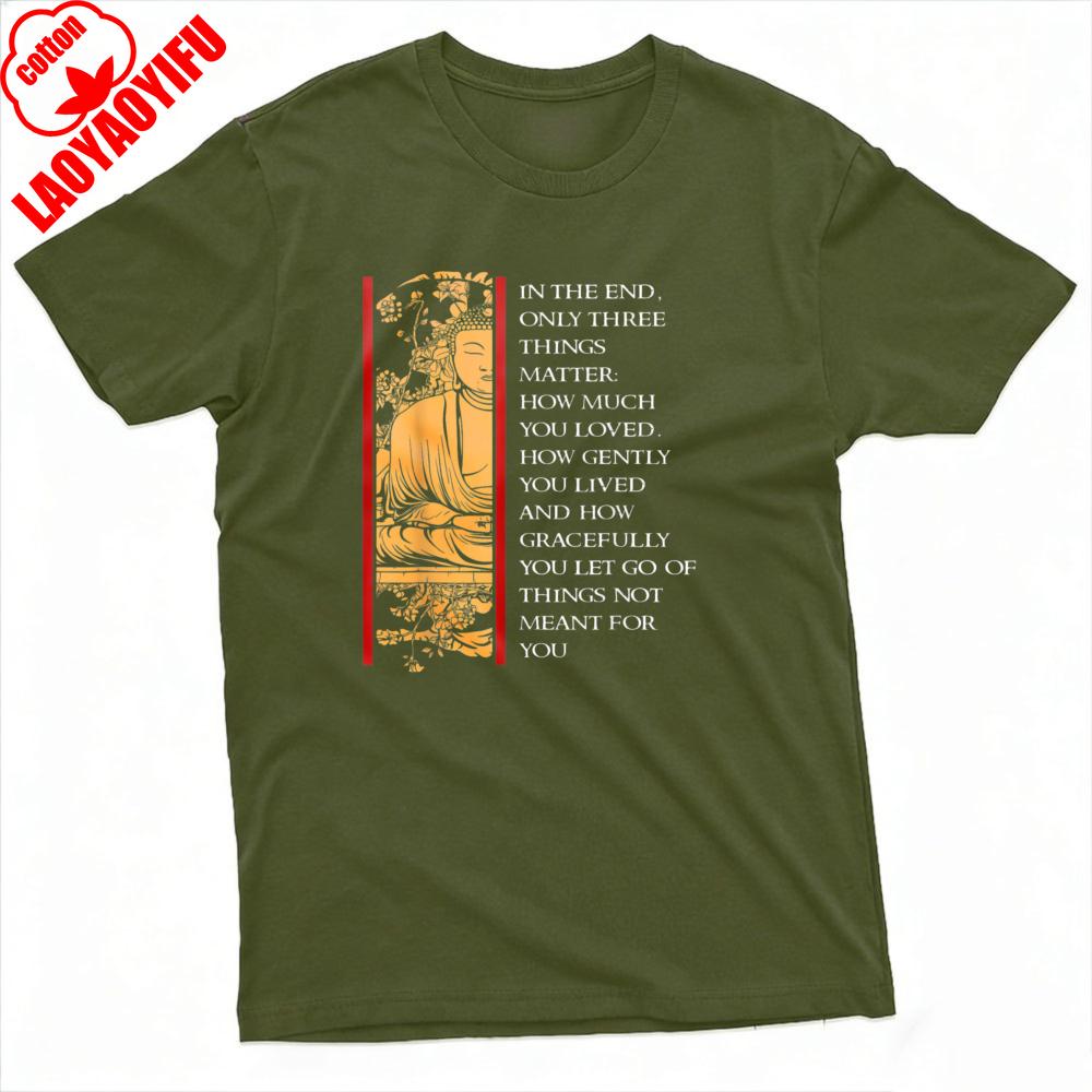 Buddha Quote Inspirational Design Summer Men TShirt Casual Style with Zen Philosophy for Daily Wear Loose Unisex Tees