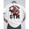 Pánské volné tričko s nápisem "NO PAIN NO GAIN GYM" - Stylové ležérní oblečení vyrobené z měkké a pohodlné látky