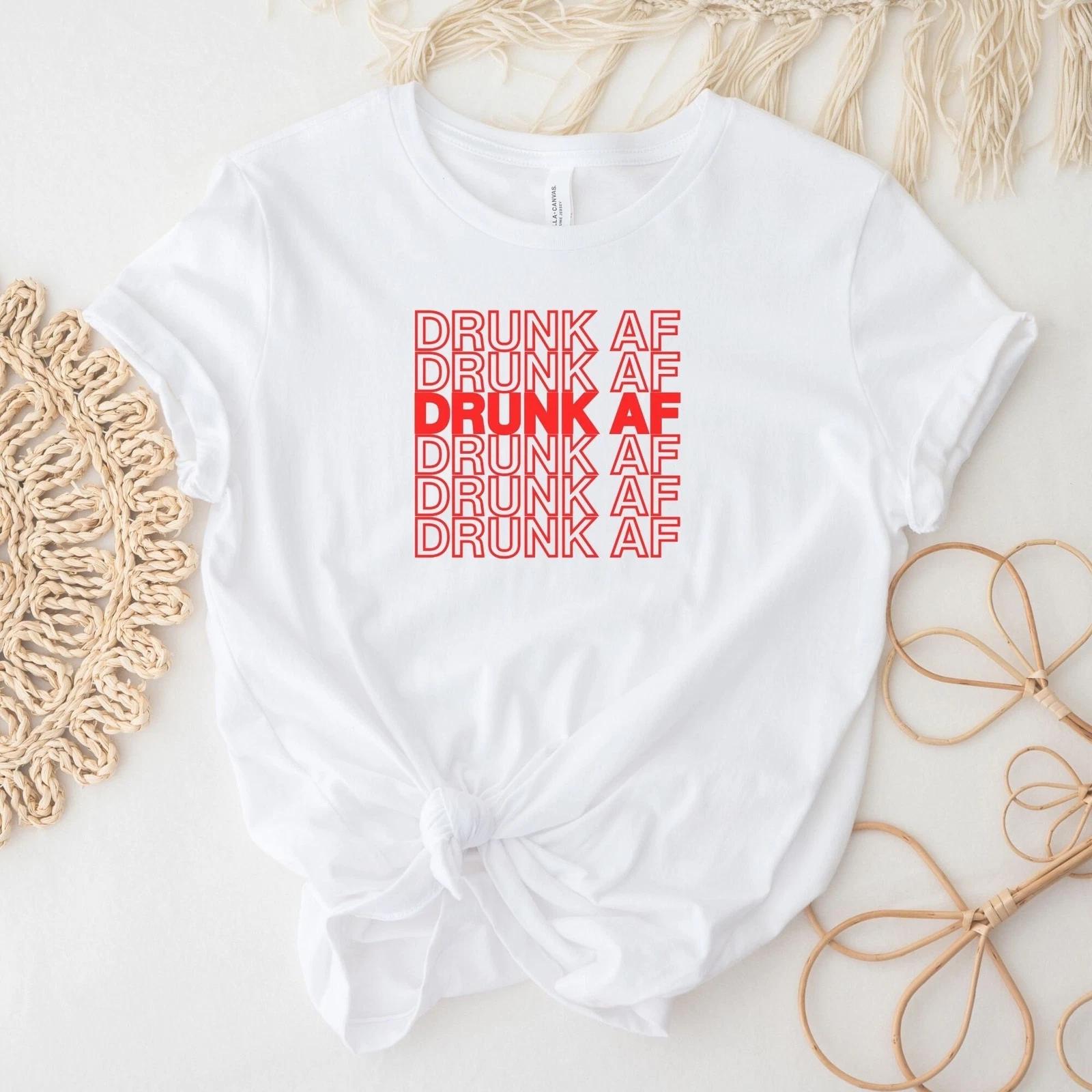 Drunk AF Shirt 4XL