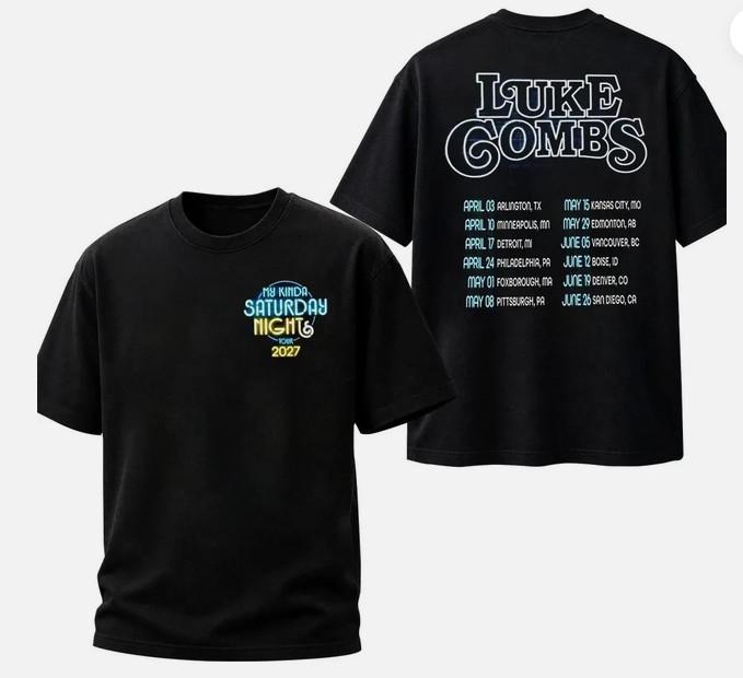 Luke Combs Date del Tour 2027 My Kinda Saturday Night Maglietta Regalo per Fan a Due Lati