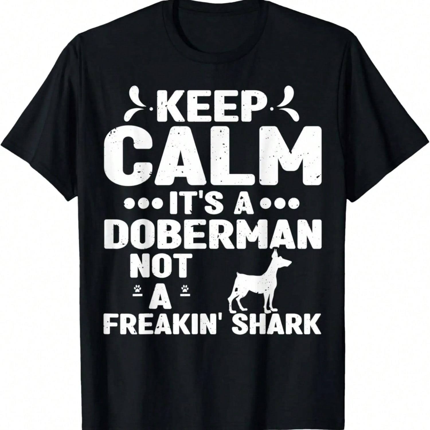 It s A Doberman Not A Shark Doberman Lovers Doberman Owners T-Shirt S разноцветный