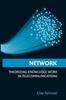 The Network : Theorizing Knowledge Work In Telecommunications Book