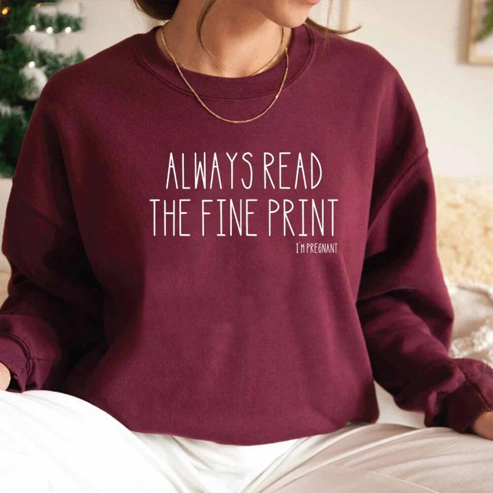 Always Read The Fine Print I'm Pregnant Sweatshirt Pregnancy Announcement Hoodie Pregnancy Reveal Pullover Baby Reveal Sweater