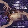 We Three Witches by Rosie Talbot Paperback Book 9780702333415