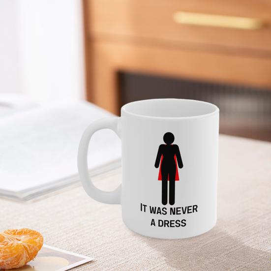 Personalizovaný keramický hrnek pro posílení žen Nikdy to nebyly šaty Motivační hrnek na kávu Trendy nápojové sklo Dárek pro milovníky kávy