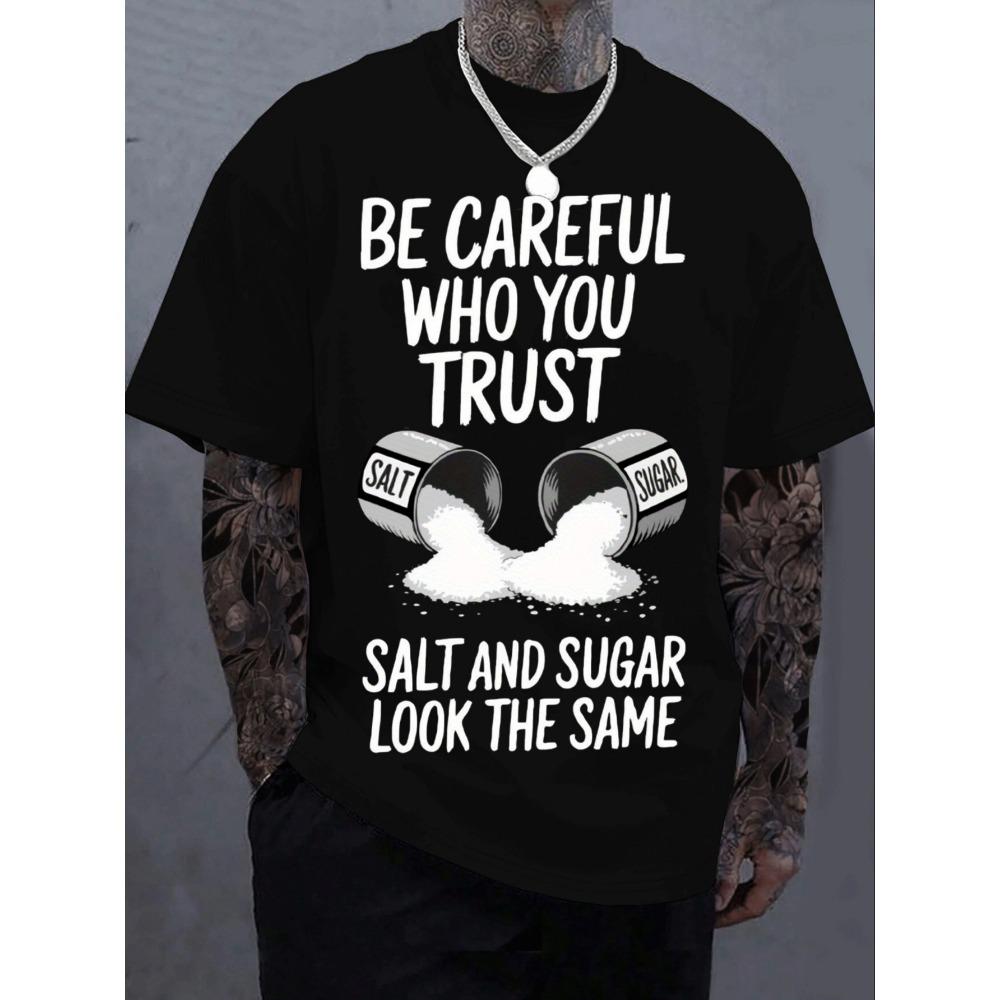 

Men s cotton casual T-shirt Fun Salt Pattern Be Careful of the People You Trust breathable and comfortable all year round S