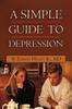 The A Simple Guide To Depression Book