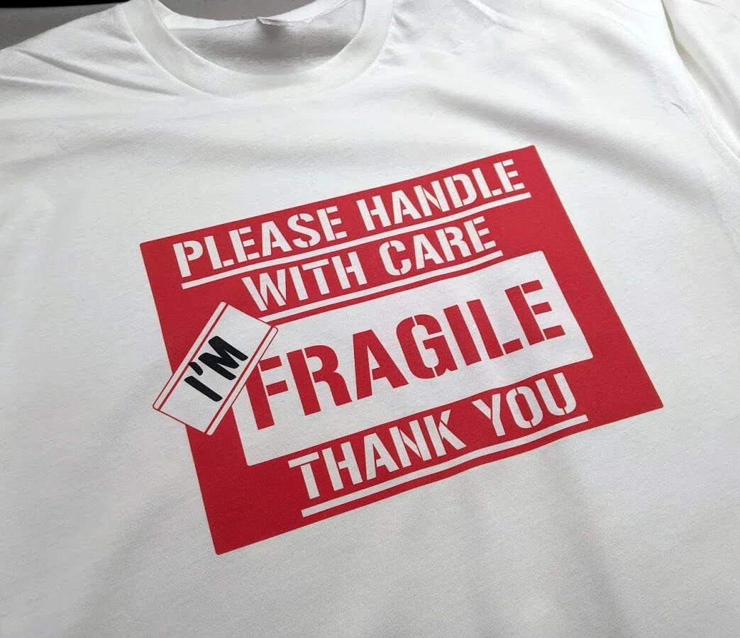 I m Fragile Please Handle with Care Funny Tee Graphic T-T-Shirt L